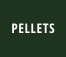 PELLETS