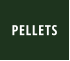 PELLETS
